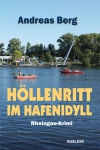 Höllenritt im Hafenidyll