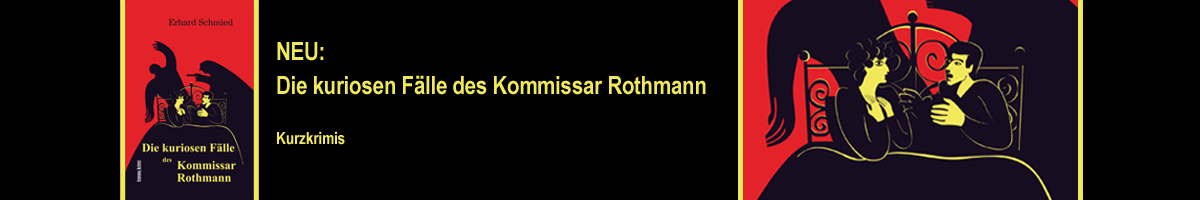 Erhard Schmied Die kuriosen Fälle des Kommisssar Rothmann